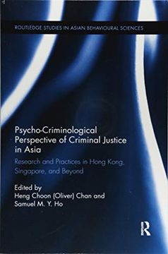 portada Psycho-Criminological Perspective of Criminal Justice in Asia: Research and Practices in Hong Kong, Singapore, and Beyond (en Inglés)