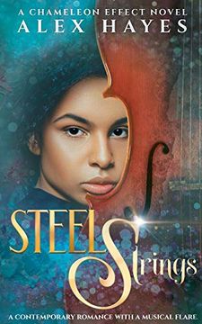 portada Steel Strings: A Chameleon Effect Novel (en Inglés)