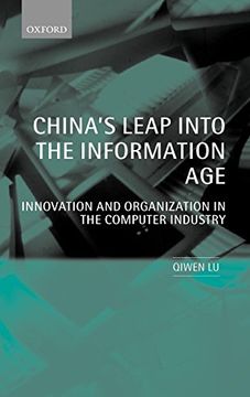 portada China's Leap Into the Information Age: Innovation and Organization in the Computer Industry (in English)