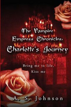 portada The Vampire Empress Chronicles Charlotte's Journey (en Inglés)