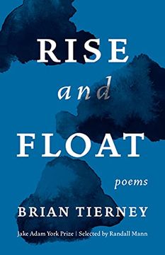 portada Rise and Float: Poems (Jake Adam York Prize) (en Inglés)