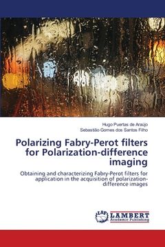 portada Polarizing Fabry-Perot filters for Polarization-difference imaging (en Inglés)