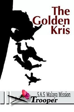 portada the golden kris: s.a.s. malaya mission (en Inglés)