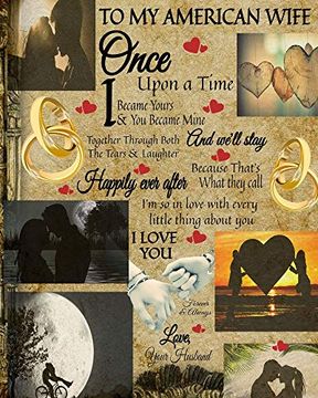 portada To my American Wife Once Upon a Time i Became Yours & you Became Mine and We'll Stay Together Through Both the Tears & Laughter: Religious Valentines. With Black Lines to Write in Bible Quote (en Inglés)