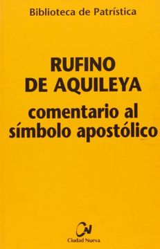 portada Comentario al Símbolo apostólico (Biblioteca de Patrística) (in Spanish)