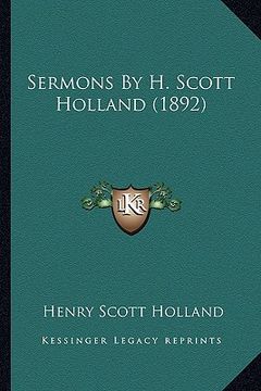 portada sermons by h. scott holland (1892) (en Inglés)