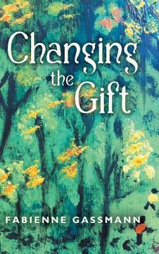 portada Changing the Gift