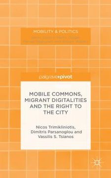 portada Mobile Commons, Migrant Digitalities and the Right to the City (en Inglés)