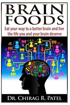portada Brain Foods: Eat your way to a better brain and live the life you and your brain deserve (in English)