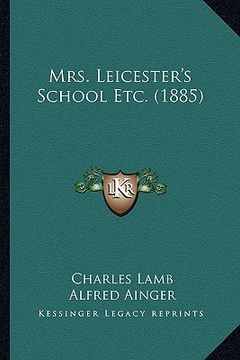 portada mrs. leicester's school etc. (1885) (in English)