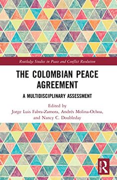 portada The Colombian Peace Agreement: A Multidisciplinary Assessment (Routledge Studies in Peace and Conflict Resolution) (en Inglés)
