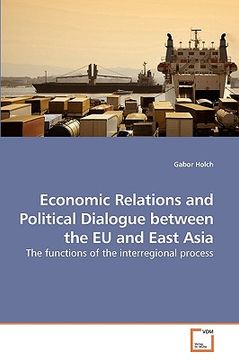 portada economic relations and political dialogue between the eu and east asia (in English)