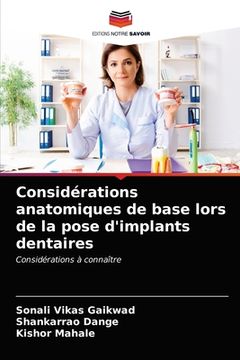 portada Considérations anatomiques de base lors de la pose d'implants dentaires (in French)