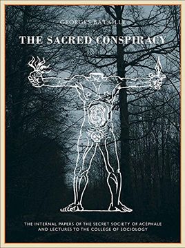 portada The Sacred Conspiracy: The Internal Papers of the Secret Society of Acéphale and Lectures to the College of Sociology (in English)