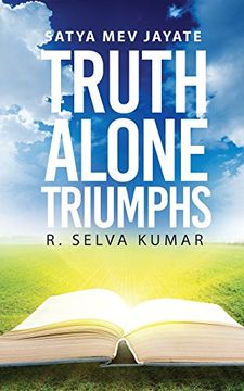 portada Truth Alone Triumphs: Satya Mev Jayate