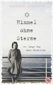 portada Himmel Ohne Sterne: Der Lange weg Nach Palästina (en Alemán)