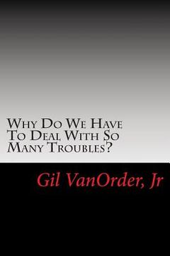 portada Why Do We Have To Deal With So Many Troubles? (en Inglés)