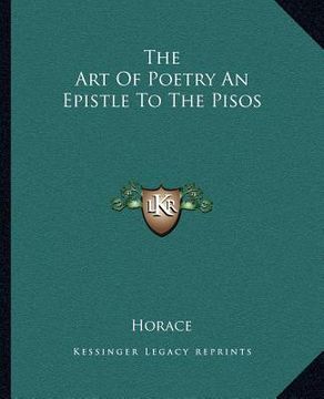 portada the art of poetry an epistle to the pisos (in English)