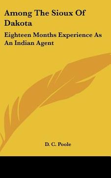 portada among the sioux of dakota: eighteen months experience as an indian agent (in English)