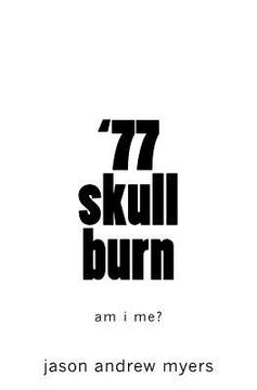 portada '77 skullburn (white cover): am i me? (in English)