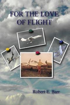 portada For the Love of Flight (en Inglés)