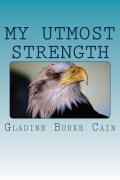 portada My Utmost Strength: Isaiah Chapter Forty (en Inglés)