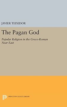 portada The Pagan God: Popular Religion in the Greco-Roman Near East (Princeton Legacy Library) (en Inglés)