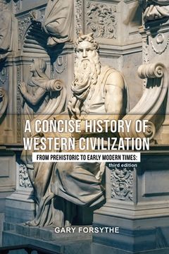 portada A Concise History of Western Civilization: From Prehistoric to Early Modern Times: Third Edition (en Inglés)