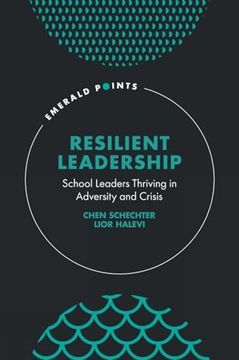 portada Resilient Leadership: School Leaders Thriving in Adversity and Crisis (Emerald Points) (in English)