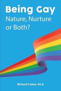 portada Being Gay: Nature, Nurture or Both? (en Inglés)