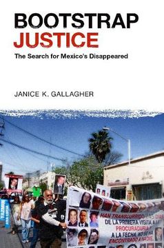 portada Bootstrap Justice: The Search for Mexico'S Disappeared (in English)