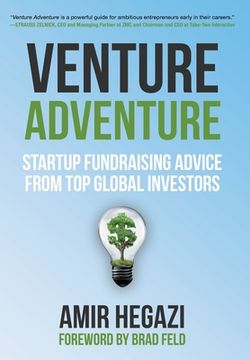 portada Venture Adventure: Startup Fundraising Advice from Top Global Investors (en Inglés)