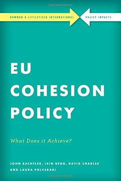 portada Eu Cohesion Policy in Practice: What Does it Achieve? (Rowman & Littlefield International - Policy Impacts) (in English)