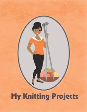 portada My Knitting Projects: Modern Knitting Woman With Medium Brown Skin Tone on an Orange Background, Glossy Finish (in English)