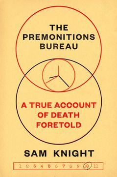 portada The Premonitions Bureau: A True Account of Death Foretold (en Inglés)
