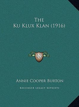 portada the ku klux klan (1916) the ku klux klan (1916) (en Inglés)