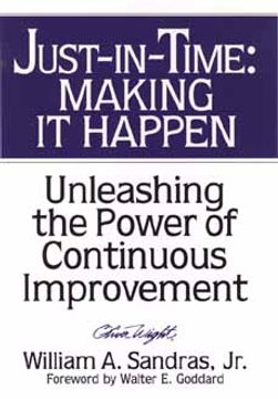 portada just-in-time: making it happen: unleashing the power of continuous improvement (en Inglés)