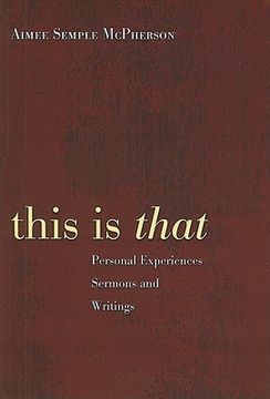 portada this is that: personal experiences sermons and writings (in English)