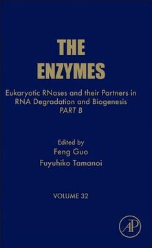 portada eukaryotic rnases and their partners in rna degradation and biogenesis: part b (in English)