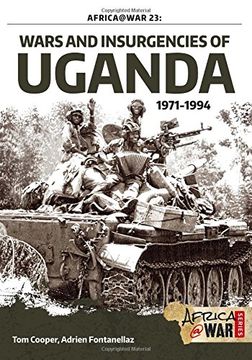 portada Wars and Insurgencies of Uganda, 1971-1994 (Africa@War)