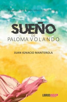 portada Sueño de Paloma Volando(Libros Indie)