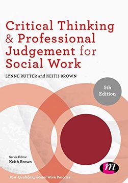 portada Critical Thinking and Professional Judgement for Social Work (Post-Qualifying Social Work Practice Series) (en Inglés)