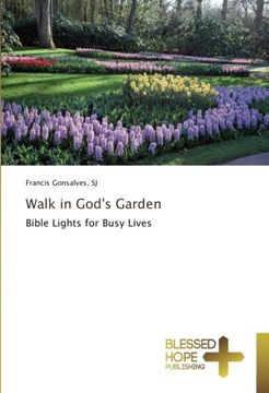 portada Walk in God's Garden: Bible Lights for Busy Lives