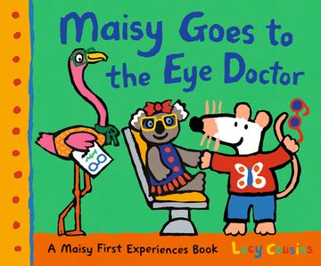portada Maisy Goes to the Eye Doctor: A Maisy First Experience Book (en Inglés)