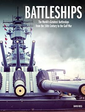 portada Battleships: The World'S Greatest Battleships From the 16Th Century to the Gulf war (en Inglés)