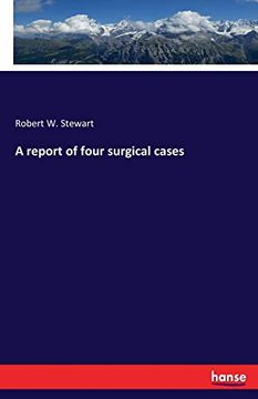 portada A Report of Four Surgical Cases (in English)
