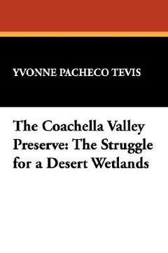 portada the coachella valley preserve: the struggle for a desert wetlands (in English)