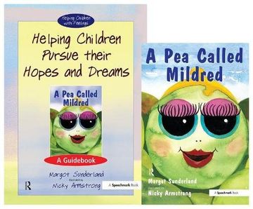portada Helping Children Pursue their Hopes and Dreams & A Pea Called Mildred: Set: AND Pea Called Mildred (Helping Children with Feelings)
