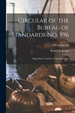 portada Circular of the Bureau of Standards No. 596: Single-phase Transfer of Liquefied Gases; NBS Circular 596