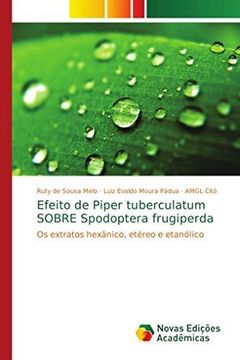portada Efeito de Piper tuberculatum SOBRE Spodoptera frugiperda (en Portugués)